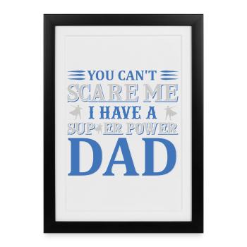 On ne peut pas faire peur à super papa - Affiche encadrée (27 × 37 cm) - noir - Devant
