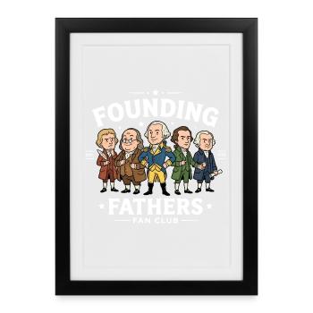 Founding Fathers Fan Club Funny Founding Fathers - Framed poster (27 × 37 cm) - black - Front