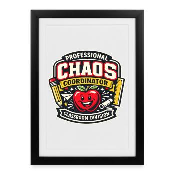 Professional Chaos Coordinator - Framed poster (27 × 37 cm) - black - Front