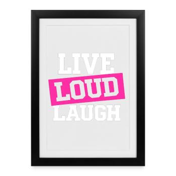 Live-Lautes Lachen: Kräftiges pinkes Panel - Gerahmtes Poster (27 × 37 cm) - Schwarz - Vorne