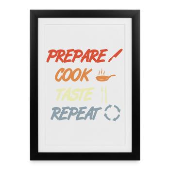 Prepare Cook Taste Repeat - Framed poster (27 × 37 cm) - black - Front