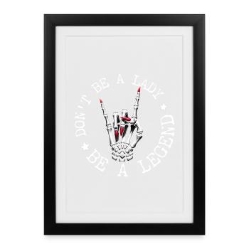 Hand Sign Metal Don't Be A Lady Festival Saying - Framed poster (27 × 37 cm) - black - Front