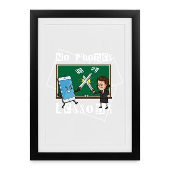 No phones in my classes - Framed poster (27 × 37 cm) - black - Front