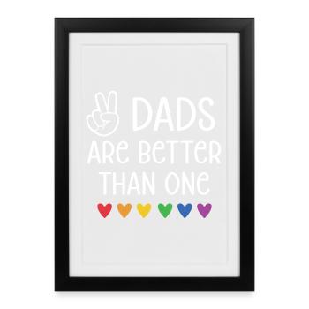 LGBTQ Pride Month - Two Dads Are Better Than One - Framed poster (27 × 37 cm) - black - Front