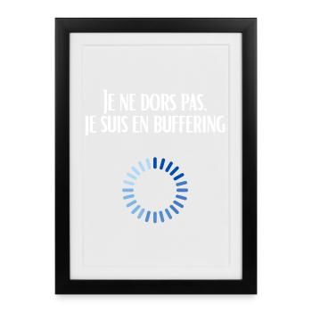 I'm not sleeping, I'm buffering - Framed poster (27 × 37 cm) - black - Front