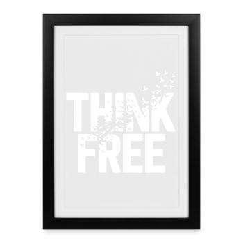 Think Free Freedom - Framed poster (27 × 37 cm) - black - Front