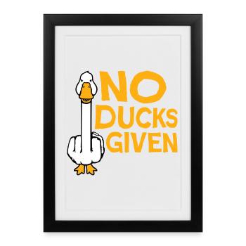 Goose No Ducks Given Middle Finger Naughty Duck Cool - Framed poster (27 × 37 cm) - black - Front