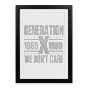 Génération X Nous nous en fichons Citation amusante nostalgie - Affiche encadrée (27 × 37 cm) - noir - Devant