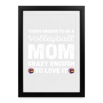 Volleyball Mom Brave And Loves It - Framed poster (27 × 37 cm) - black - Front