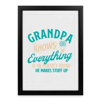 Grand-père sait tout, citation drôle Humour familial - Affiche encadrée (27 × 37 cm) - noir - Devant