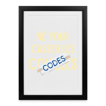 Born to break the codes - Framed poster (27 × 37 cm) - black - Front