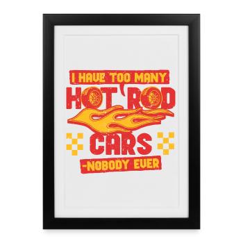 Collectionneur de voitures classiques : trop de voitures Hot Rod - Affiche encadrée (27 × 37 cm) - noir - Devant