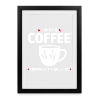 Humour Infirmier Café et Signes Vitaux Patients - Affiche encadrée (27 × 37 cm) - noir - Devant