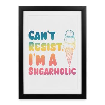Cant Resist Sugarholic Cream Gradient - Framed poster (27 × 37 cm) - black - Front