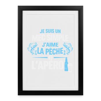 Mec Simple J’Aime La Pêche Et L’ Apéro Humour  - Affiche encadrée (27 × 37 cm) - noir - Devant