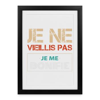 Je Ne Vieillis Pas Humour Anniversaire Homme Femme - Affiche encadrée (27 × 37 cm) - noir - Devant