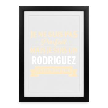 Je Ne Suis Pas Parfait Mais Je Suis Un Rodrigue... - Affiche encadrée (27 × 37 cm) - noir - Devant