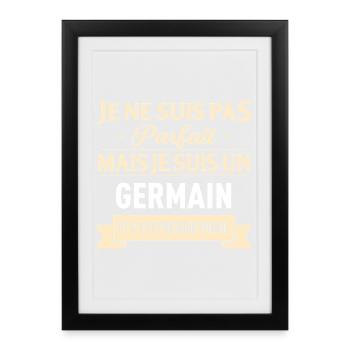 Je Ne Suis Pas Parfait Mais Je Suis Un Germain ... - Affiche encadrée (27 × 37 cm) - noir - Devant