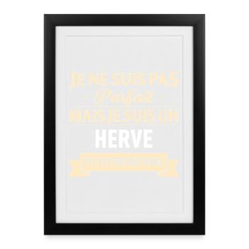 Je Ne Suis Pas Parfait Mais Je Suis Un Herve Et... - Affiche encadrée (27 × 37 cm) - noir - Devant