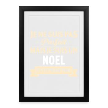 Je Ne Suis Pas Parfait Mais Je Suis Un Noel Et ... - Affiche encadrée (27 × 37 cm) - noir - Devant