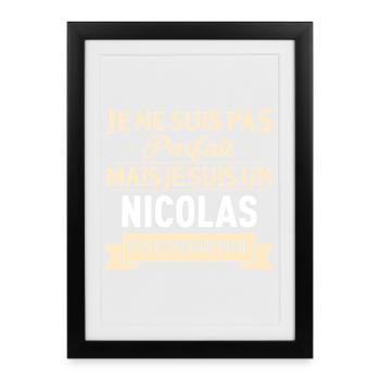 Je Ne Suis Pas Parfait Mais Je Suis Un Nicolas ... - Affiche encadrée (27 × 37 cm) - noir - Devant