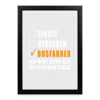 Single Vergeben Busfahrer - Gerahmtes Poster (27 × 37 cm) - Schwarz - Vorne