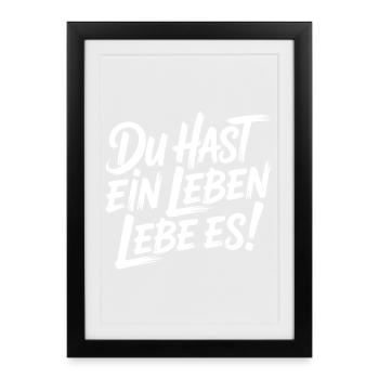 Lebe dein Leben - Gerahmtes Poster (27 × 37 cm) - Schwarz - Vorne