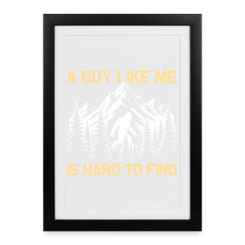 Un gars comme moi est difficile à trouver Randonnée Alpinisme - Affiche encadrée (27 × 37 cm) - noir - Devant