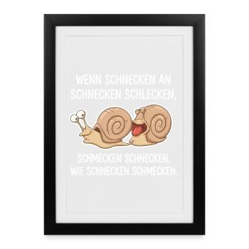 Schnecken schlecken – Lustiger Zungenbrecher - Gerahmtes Poster (27 × 37 cm) - Schwarz - Vorne