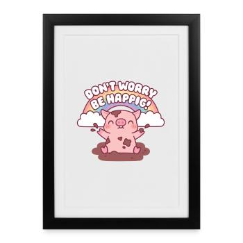 Cute Pig Playing In Mud Don't Worry Be Happig - Framed poster (27 × 37 cm) - black - Front