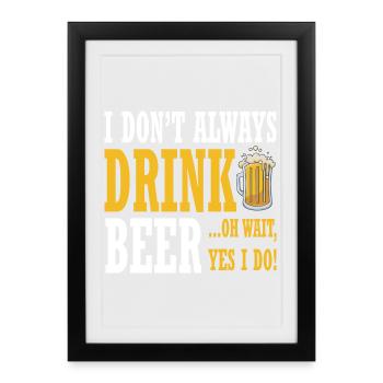 Dicton de bière humoristique : le design au service de la convivialité - Affiche encadrée (27 × 37 cm) - noir - Devant