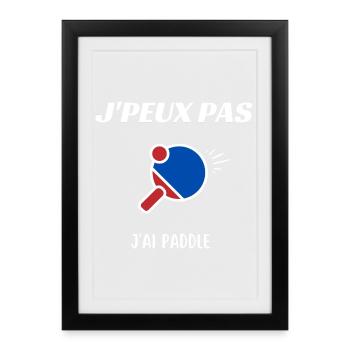 Je peux pas jai paddle - Affiche encadrée (27 × 37 cm) - noir - Devant