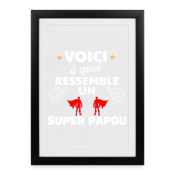 Héros Super Papou Thème Empowerment - Affiche encadrée (27 × 37 cm) - noir - Devant