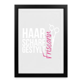 Haarscharf gestylt - Frisearin, Friseurin - Gerahmtes Poster (27 × 37 cm) - Schwarz - Vorne