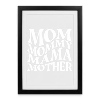 Maman Maman Maman Mère - Affiche encadrée (27 × 37 cm) - noir - Devant