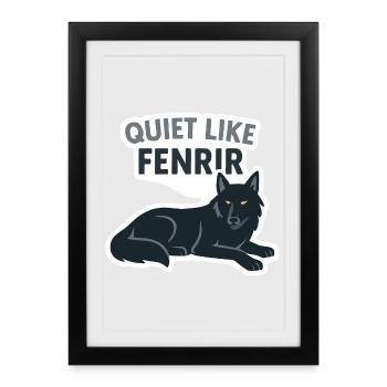 Quiet Like Fenrir Wolf Design - Framed poster (27 × 37 cm) - black - Front