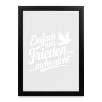 Friedensspruch mit Taube und Schriftzug - Gerahmtes Poster (27 × 37 cm) - Schwarz - Vorne
