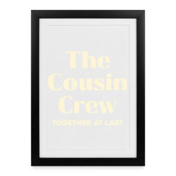 Cousin Crew Wiedervereint - Gerahmtes Poster (27 × 37 cm) - Schwarz - Vorne