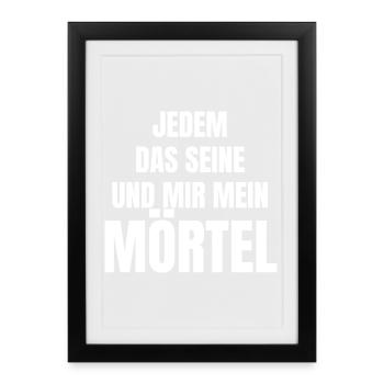 Maurer loves his mortar. - Framed poster (27 × 37 cm) - black - Front