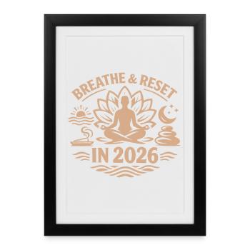 Respiration et redémarrage | Résolutions du Nouvel An 2026 - Affiche encadrée (27 × 37 cm) - noir - Devant