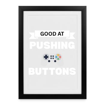 Good button press saying - Framed poster (27 × 37 cm) - black - Front