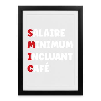 Minimum Wage Including Coffee SMIC - Framed poster (27 × 37 cm) - black - Front