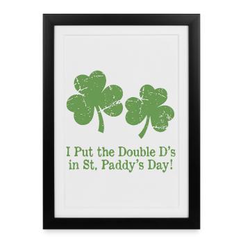 St Patricks Day Humour Double D Shamrocks - Framed poster (27 × 37 cm) - black - Front