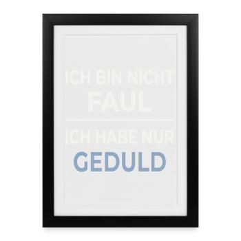 Patience is not laziness - Framed poster (27 × 37 cm) - black - Front