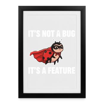 No Bug, Just Feature – Superhero Ladybug - Framed poster (27 × 37 cm) - black - Front