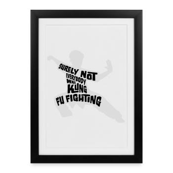 Tout le monde ne se battait sûrement pas contre le désir de kung-fu - Affiche encadrée (27 × 37 cm) - noir - Devant