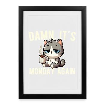 Lundi encore Chat Café Travail Stress Drôle - Affiche encadrée (27 × 37 cm) - noir - Devant