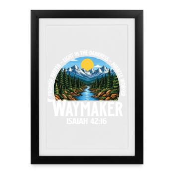 Waymaker Isaiah 42:16 Promise Keeper - Framed poster (27 × 37 cm) - black - Front