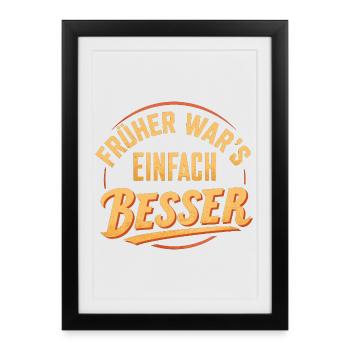 It Just Used to Be Better Retro Men's T-Shirt - Framed poster (27 × 37 cm) - black - Front