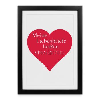 Strafzettel Liebe Spruch Geschenk Herz Polizei - Gerahmtes Poster (27 × 37 cm) - Schwarz - Vorne